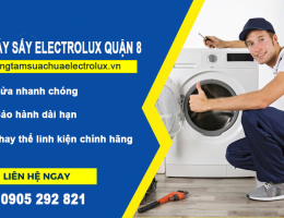 Nơi sửa chữa máy sấy electrolux tại quận 8